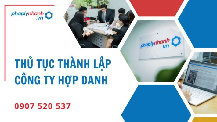 Hồ sơ, thủ tục thành công công ty hợp danh 1 Trình tự thành lập công ty hợp danh - Tư vấn hỗ trợ pháp lý nhanh