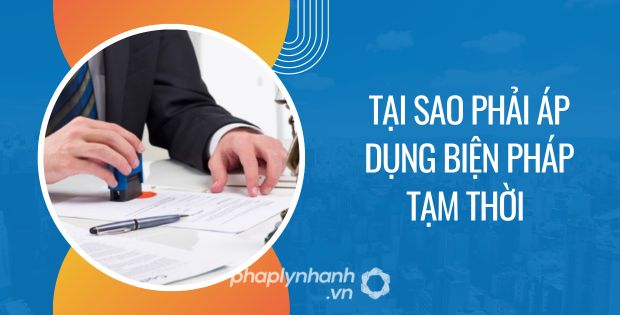 THEO LUẬT PHÁ SẢN ÁP DỤNG BIỆN PHÁP TẠM THỜI LÀ GI? 1 tại sao phải áp dụng biện pháp tạm thời