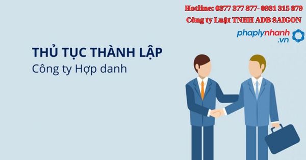 Tìm hiểu loại hình công ty Hợp Danh là gì?-tư vấn, hỗ trợ pháp lý nhanh
