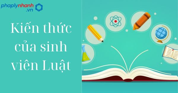 Kiến thức,kĩ năng,thái độ của sinh viên Luật 2 Kiến thức của sinh viên Luật