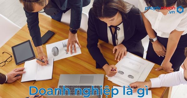 Văn phòng Luật sư là gì? Có phải là doanh nghiệp không? 2 Doanh nghiệp là gì?