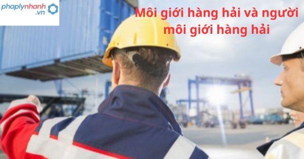 Môi giới hàng hải và người môi giới hàng hải