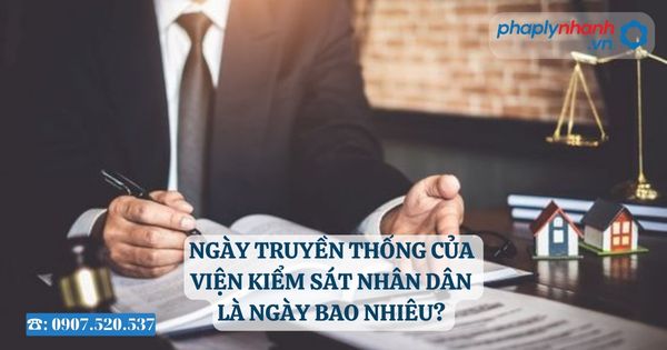 Ngày truyền thống của Viện kiểm sát nhân dân là ngày bao nhiêu? 1 Ngày truyền thống của Viện kiểm sát nhân dân là ngày bao nhiêu Viện kiểm sát nhân dân thực hiện những chức năng nào - Tư vấn, hỗ trợ pháp lý nhanh