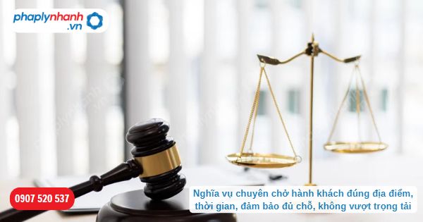 Nghĩa vụ chuyên chở hành khách đúng địa điểm, thời gian, đảm bảo đủ chỗ, không vượt trọng tải 1 Nghĩa vụ chuyên chở hành khách đúng địa điểm, thời gian, đảm bảo đủ chỗ, không vượt trọng tải-Hỗ trợ, tư vấn pháp lý nhanh