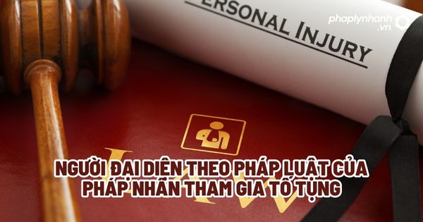 Người đại diện theo pháp luật của pháp nhân tham gia tố tụng? 1 Người đại diện theo pháp luật của pháp nhân tham gia tố tụng - Tư vấn, hỗ trợ pháp lý nhanh