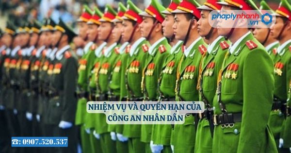 Nhiệm vụ và quyền hạn của Công an nhân dân 2 Nhiệm vụ và quyền hạn của Công an nhân dân