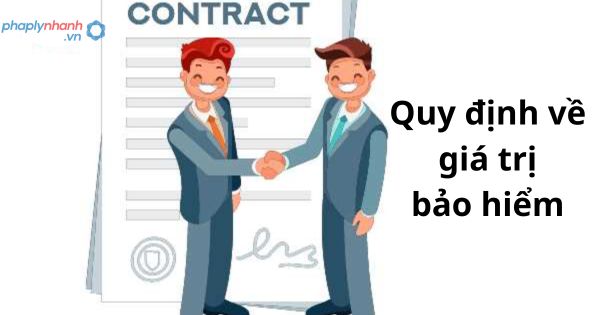 Quy định về giá trị bảo hiểm