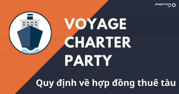 Quy định về hợp đồng thuê tàu