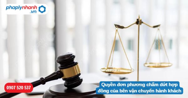 Quyền đơn phương chấm dứt hợp đồng của bên vận chuyển hành khách 1 Quyền đơn phương chấm dứt hợp đồng của bên vận chuyển hành khách-Hỗ trợ, tư vấn pháp lý nhanh
