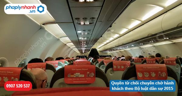 Quyền từ chối chuyên chở hành khách theo Bộ luật dân sự 2015? 1 Quyền từ chối chuyên chở hành khách theo Bộ luật dân sự 2015-Hỗ trợ, tư vấn pháp lý nhanh