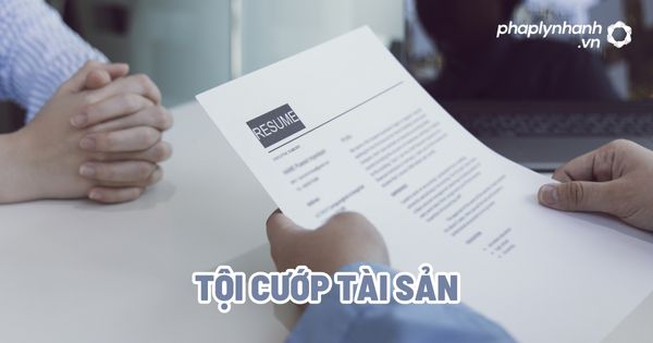 Tội cướp tài sản - Tư vấn, hỗ trợ pháp lý nhanh