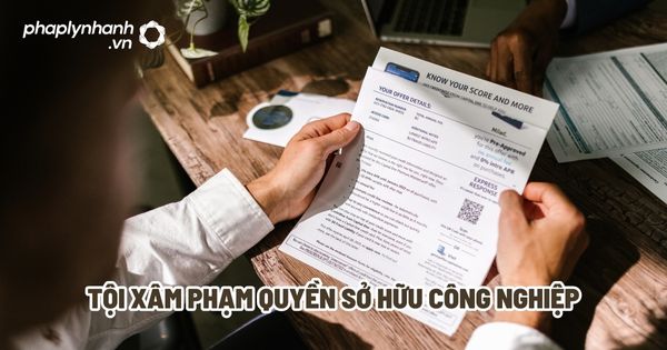 Tội xâm phạm quyền sở hữu công nghiệp? 1 Tội xâm phạm quyền sở hữu công nghiệp - Tư vấn, hỗ trợ pháp lý nhanh