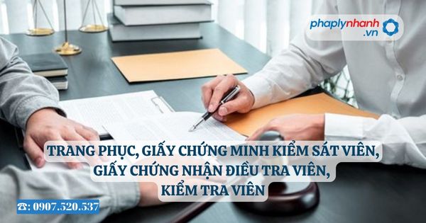 Trang phục, giấy chứng minh Kiểm sát viên, giấy chứng nhận Điều tra viên, Kiểm tra viên 5 Trang phục, giấy chứng minh Kiểm sát viên, giấy chứng nhận Điều tra viên, Kiểm tra viên - Tư vấn, hỗ trợ pháp lý nhanh