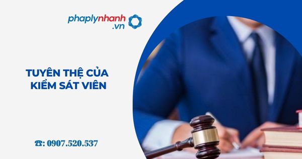 Tuyên thệ của Kiểm sát viên 23 Tuyên thệ của Kiểm sát viên - Tư vấn, hỗ trợ pháp lý nhanh