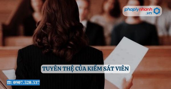 Tuyên thệ của Kiểm sát viên 2 Tuyên thệ của Kiểm sát viên - Tư vấn, hỗ trợ pháp lý nhanh