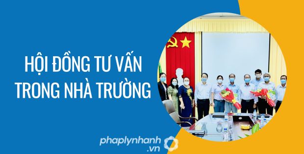 HỘI ĐỒNG TƯ VẤN TRONG NHÀ TRƯỜNG 1 hội đồng tư vấn trong nhà trường - Tư vấn hỗ trợ phaplynhanh