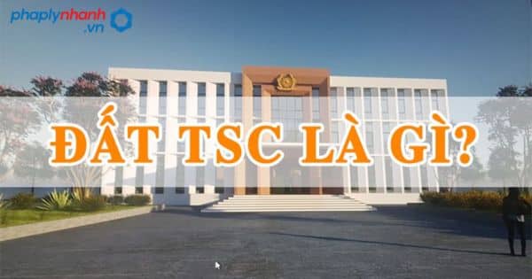 Một số giải pháp nhằm nâng cao quá trình quản lý và sử dụng đất TSC là gì? 1 nâng cao quá trình quản lý và sử dụng đất TSC-tư vấn, hỗ trợ pháp lý nhanh