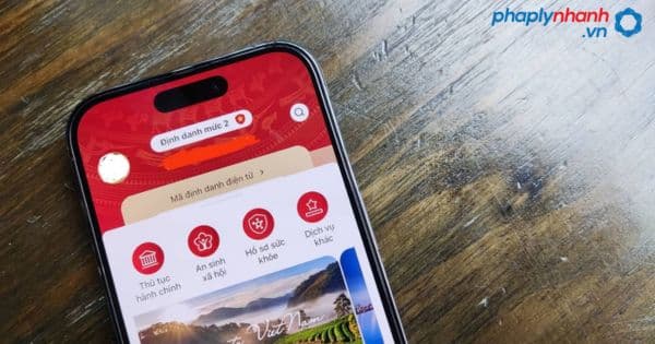 Thủ tục đăng ký tài khoản định danh điện tử mức độ 2 đối với công dân Việt Nam cấp trung ương 1 kích hoạt tài khoản định danh điện tử mức 2-tư vấn, hỗ trợ pháp lý nhanh