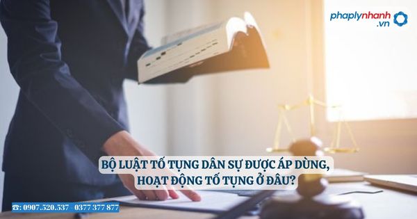 Bộ luật tố tụng dân sự được áp dùng, hoạt động tố tụng ở đâu? 2 Bộ luật tố tụng dân sự được áp dùng, hoạt động tố tụng ở đâu - Tư vấn, hỗ trợ pháp lý nhanh