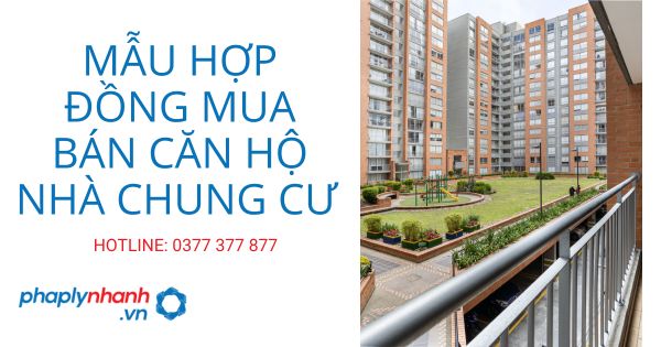 Chia sẻ mẫu hợp đồng mua bán căn hộ nhà chung cư 1 Chia sẻ mẫu hợp đồng mua bán căn hộ nhà chung cư