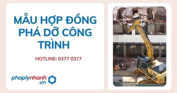 Chia sẻ mẫu hợp đồng phá dỡ công trình 1 Chia sẻ mẫu hợp đồng phá dỡ công trình