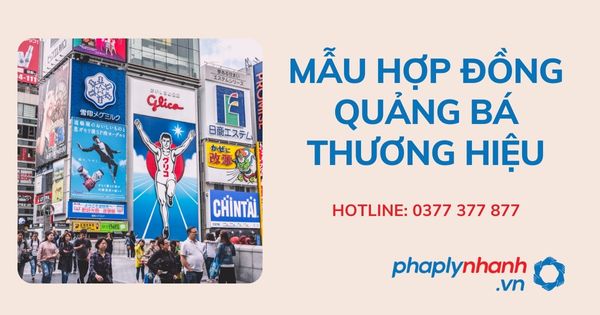 Chia sẻ mẫu hợp đồng quảng bá thương hiệu 1 Chia sẻ mẫu hợp đồng quảng bá thương hiệu