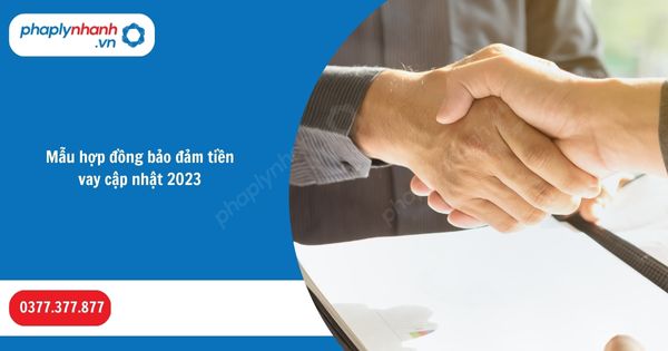 Mẫu hợp đồng bảo đảm tiền vay cập nhật 2023 1 Mẫu hợp đồng bảo đảm tiền vay cập nhật 2023-Hỗ trợ, tư vấn pháp lý nhanh