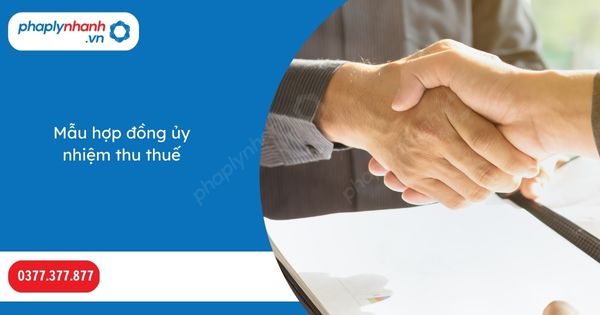 Mẫu hợp đồng ủy nhiệm thu thuế 1 Mẫu hợp đồng ủy nhiệm thu thuế-Hỗ trợ, tư vấn pháp lý nhanh