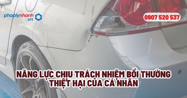 Quy định về năng lực chịu trách nhiệm bồi thường thiệt hại của cá nhân? 1 Năng lực chịu trách nhiệm bồi thường thiệt hại của cá nhân - Tư vấn, hỗ trợ pháp lý nhanh