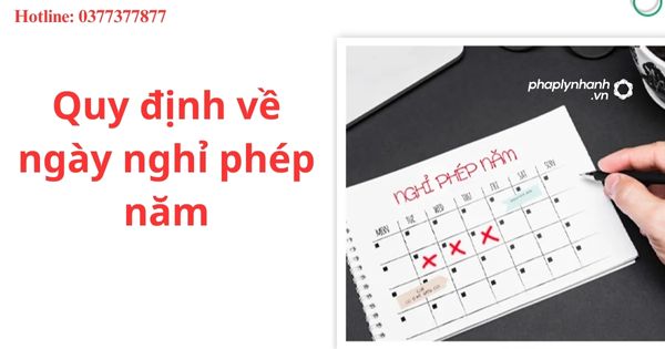 Quy định về ngày nghỉ phép năm 1 Quy định về ngày nghỉ phép năm