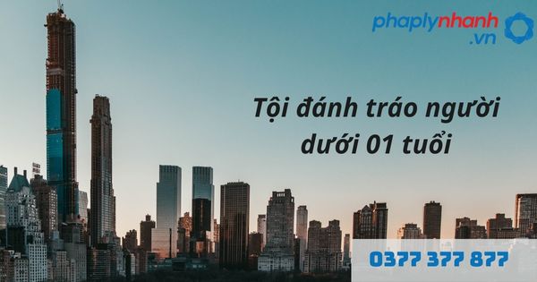Tội đánh tráo người là gì? Tội đánh tráo người dưới 01 tuổi theo Bộ luật hình sự như nào? 1 Tội đánh tráo người dưới 01 tuổi - hỗ trợ, tư vấn pháp lý nhanh