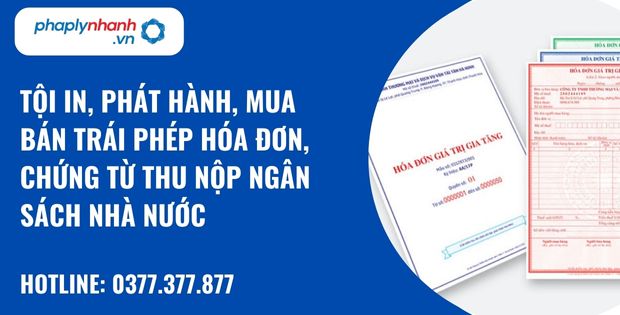 Quy định về tội in, phát hành, mua bán trái phép hóa đơn, chứng từ thu nộp ngân sách nhà nước như thế nào? 1 Tội in, phát hành, mua bán trái phép hóa đơn, chứng từ thu nộp ngân sách nhà nước - hỗ trợ, tư vấn pháp lý nhanh