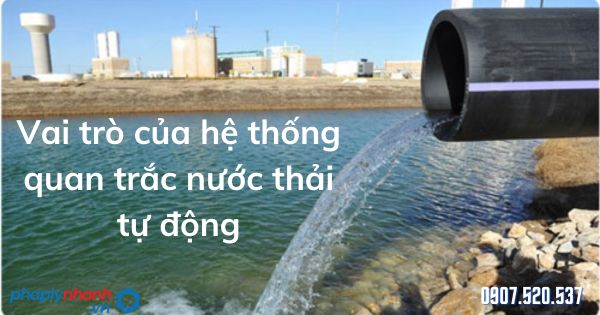 Vai trò của hệ thống quan trắc nước thải tự động 1 Vai trò của hệ thống quan trắc nước thải tự động - tư vấn hỗ trợ pháp lý nhanh