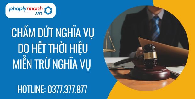 chấm dứt nghĩa vụ do hết thời hiệu miễn trừ nghĩa vụ - Tư vấn hỗ trợ phaplynhanh
