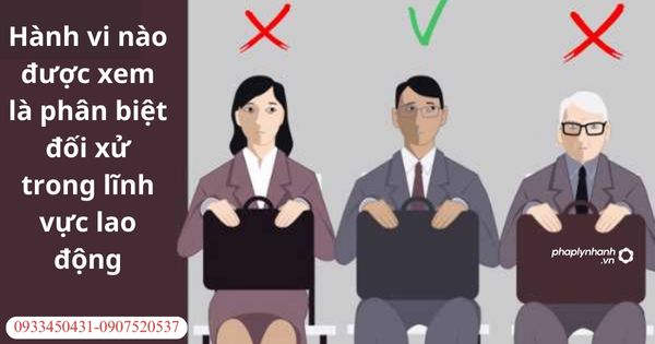 Cách thức xử lý đối với hành vi phân biệt đối xử trong lao động? 1 Cách thức xử lý đối với hành vi phân biệt đối xử trong lao động?