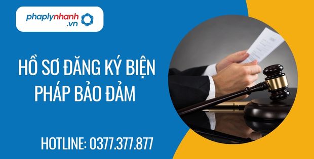 Hồ sơ đăng ký biện pháp bảo đảm 1 hồ sơ đăng ký biện pháp bảo đảm - Tư vấn hỗ trợ phaplynhanh