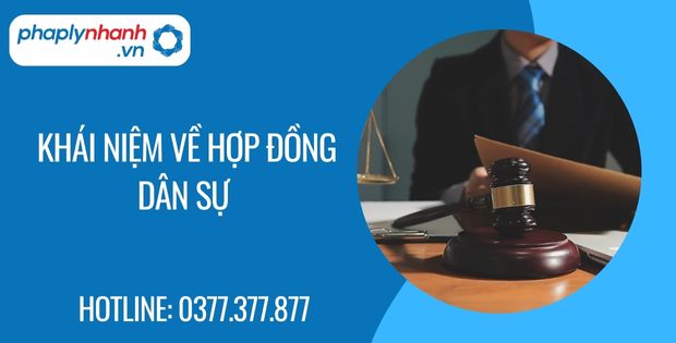 Khái niệm về hợp đồng dân sự 1 khái niệm về hợp đồng dân sự - Tư vấn hỗ trợ phaplynhanh