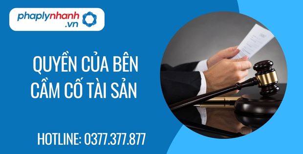 Quyền của bên cầm cố tài sản 1 quyền của bên cầm cố tài sản - Tư vấn hỗ trợ phaplynhanh