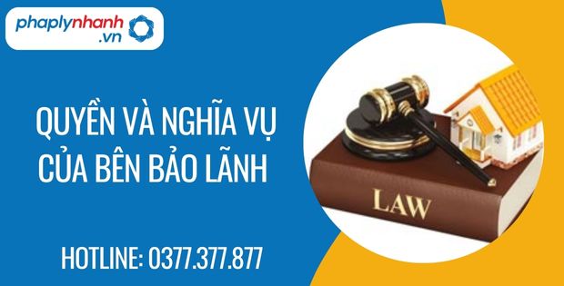 Quyền và nghĩa vụ của bên bảo lãnh 1 quyền và nghĩa vụ của bên bảo lãnh - Tư vấn hỗ trợ phaplynhanh