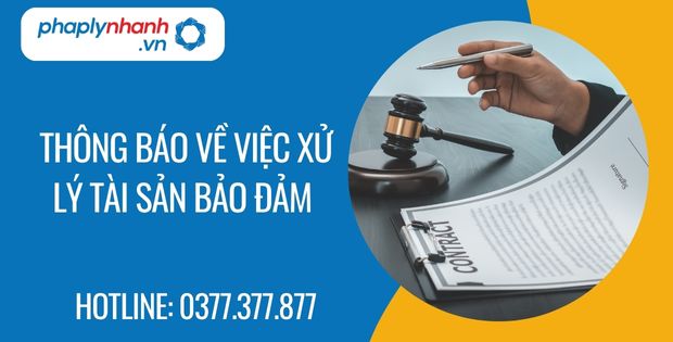 Thông báo về việc xử lý tài sản bảo đảm 1 thông báo về việc xử lý tài sản bảo đảm - Tư vấn hỗ trợ phaplynhanh
