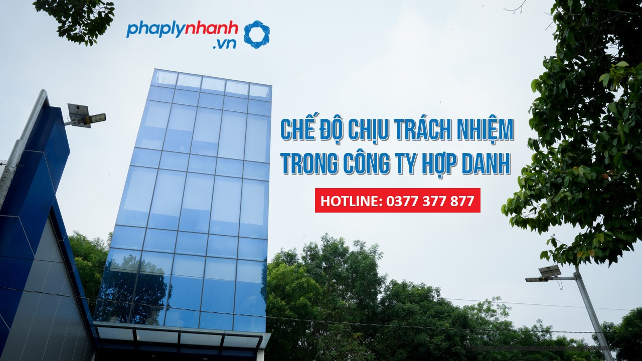 Chế độ chịu trách nhiệm trong công ty hợp danh 1 Chế độ chịu trách nhiệm trong công ty hợp danh