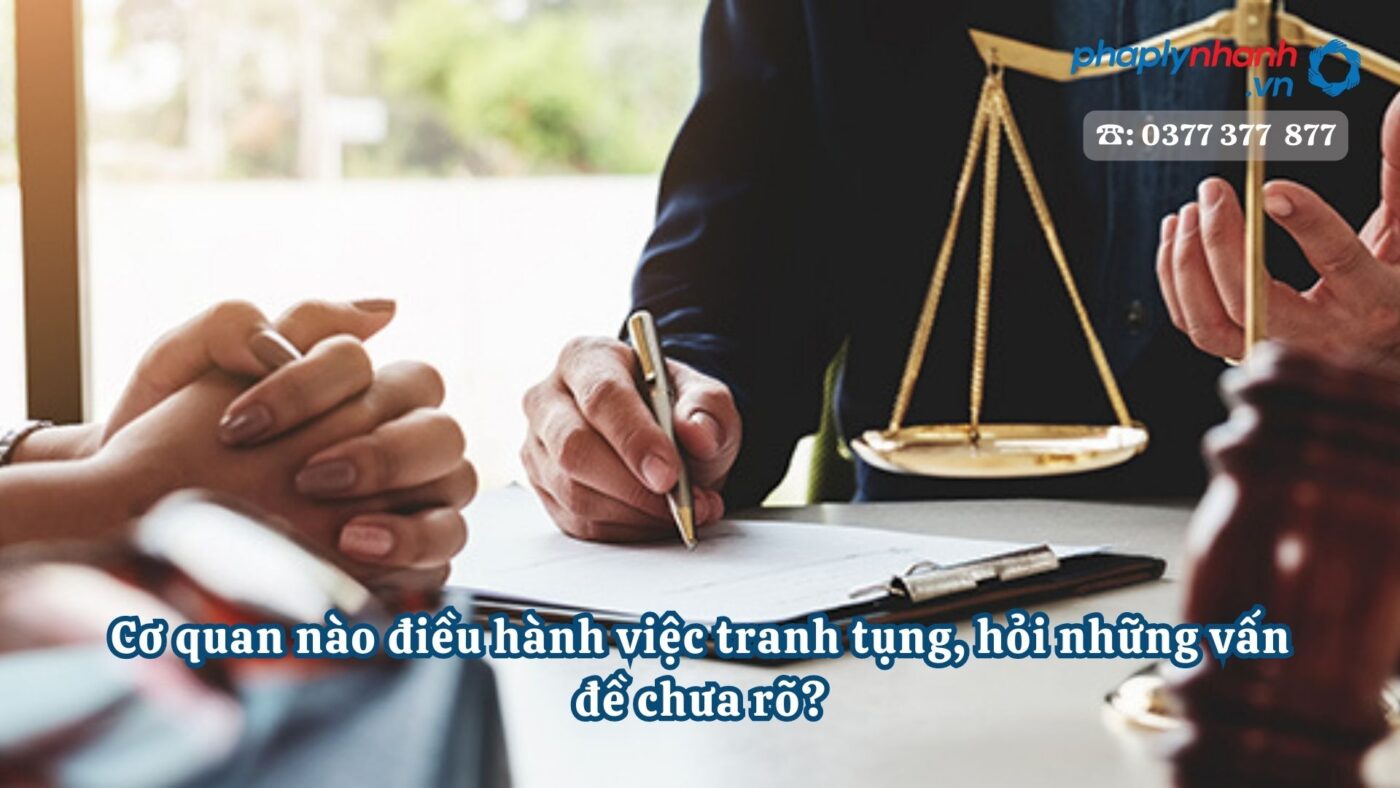 Cơ quan nào điều hành việc tranh tụng, hỏi những vấn đề chưa rõ? 4 Cơ quan nào điều hành việc tranh tụng, hỏi những vấn đề chưa rõ - Tư vấn, hỗ trợ pháp lý nhanh