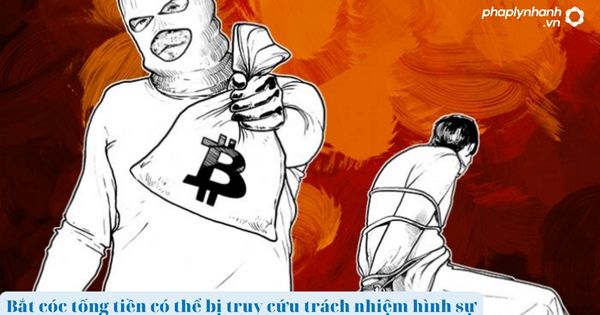 Mức xử phạt tội Bắt cóc tống tiền được phát luật quy định như thế nào? 2 Mức xử phạt tội Bắt cóc tống tiền-tư vấn, hỗ trợ pháp lý nhanh