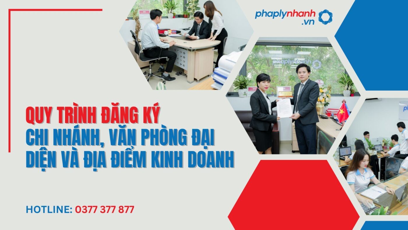 Quy trình đăng ký Chi nhánh và văn phòng đại diện 3 Quy trình Đăng ký Chi nhánh, văn phòng đại diện và địa điểm kinh doanh - PHAPLYNHANH.VN