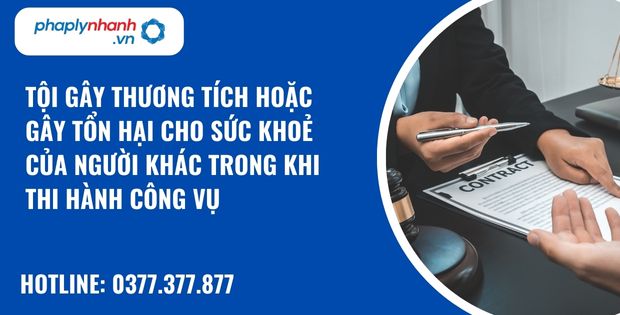 Tội gây thương tích hoặc gây tổn hại cho sức khoẻ của người khác trong khi thi hành công vụ được hiểu như thế nào? 7 Tội gây thương tích hoặc gây tổn hại cho sức khoẻ của người khác trong khi thi hành công vụ - xã hội - hỗ trợ, tư vấn pháp lý nhanh