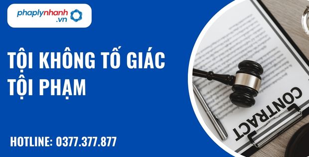 Tội không tố giác tội phạm như thế nào? 1 Tội không tố giác tội phạm - hỗ trợ, tư vấn pháp lý nhanh