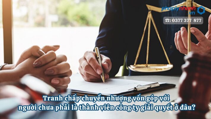 Tranh chấp chuyển nhượng vốn góp với người chưa phải là thành viên công ty giải quyết ở đâu? 1 Tranh chấp chuyển nhượng vốn góp với người chưa phải là thành viên công ty giải quyết ở đâu - Tư vấn, hỗ trợ pháp lý nhanh