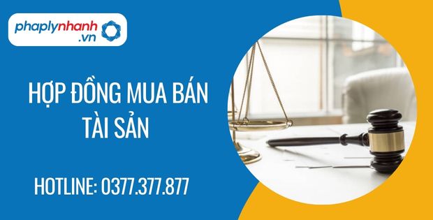 Hợp đồng mua bán tài sản là gì? 1 hợp đồng mua bán tài sản - Tư vấn hỗ trợ phaplynhanh