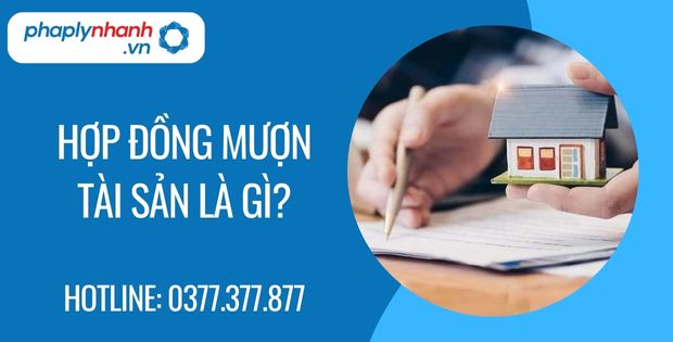 Hợp đồng mượn tài sản là gì? 1 hợp đồng mượn tài sản là gì? - Tư vấn hỗ trợ phaplynhanh