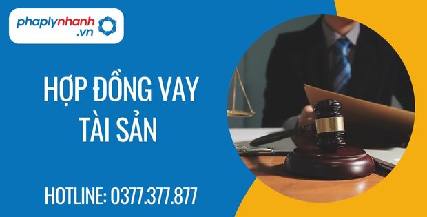 Hợp đồng vay tài sản là gì? 1 hợp đồng vay tài sản - Tư vấn hỗ trợ pháp lý nhanh
